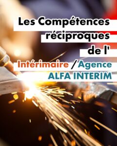 Compétences de l’Intérimaire / Compétences de l’agence d’intérim