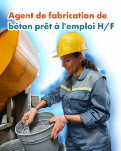 Agent de fabrication de béton prêt à l’emploi H/F