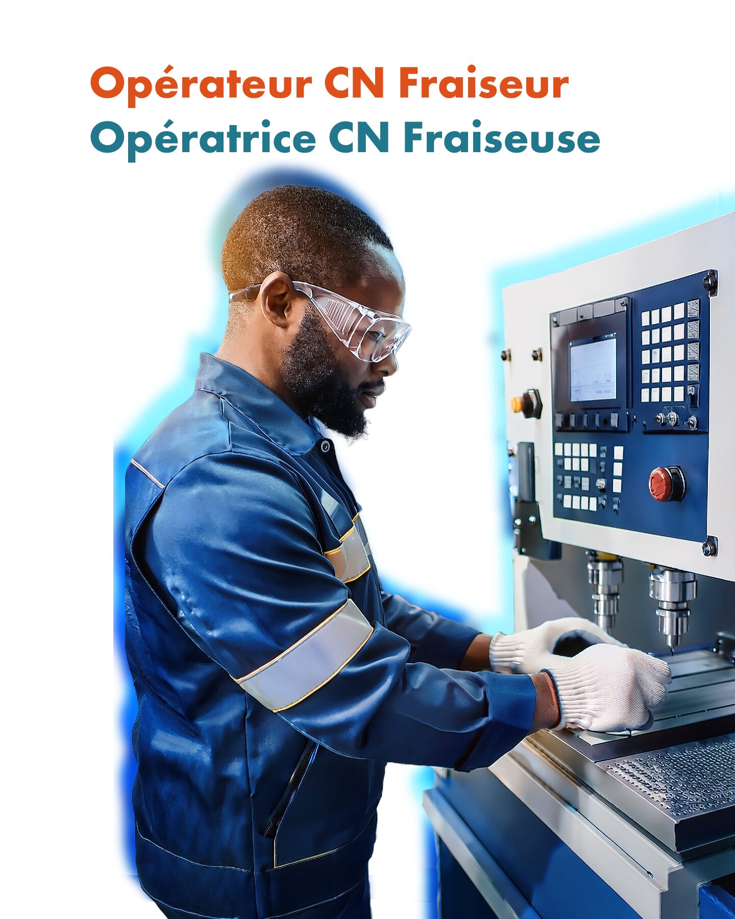 Fiche métier Opérateur CN Fraiseur / Opératrice CN Fraiseuse