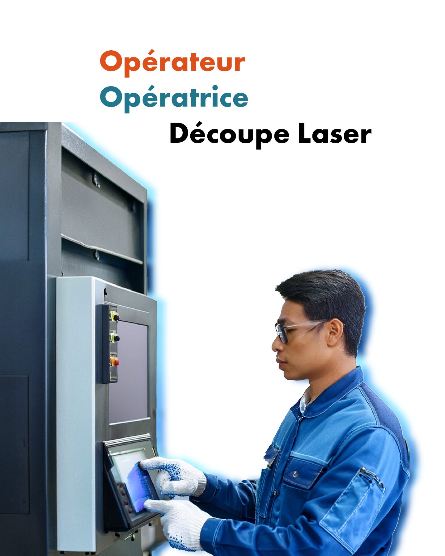 Fiche Métier Opérateur / Opératrice Découpe Laser