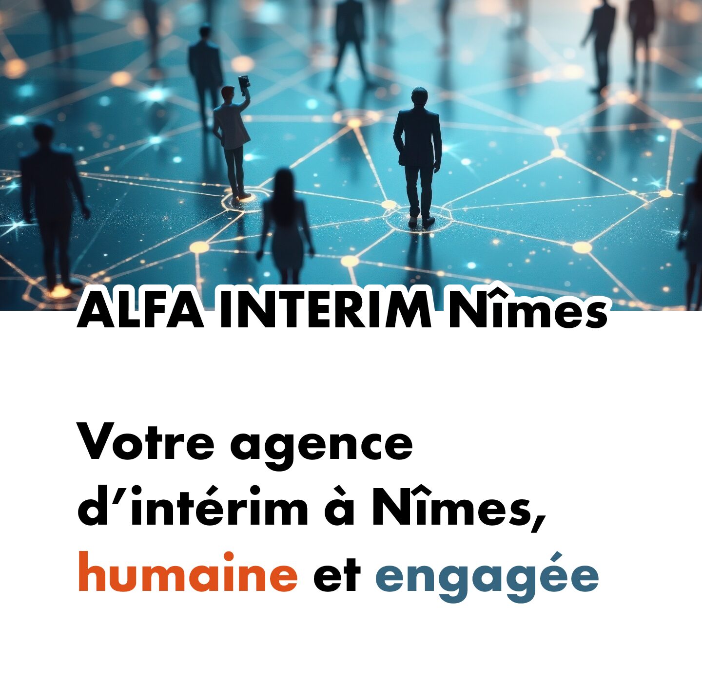 Votre agence d’intérim à Nîmes, humaine et engagée